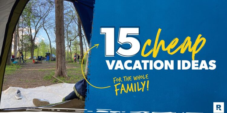 15 ideas de vacaciones económicas – Ramsey
