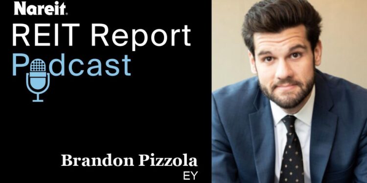 Brandon Pizzola de EY dice que la huella económica de la industria REIT continúa creciendo