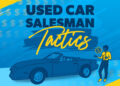 6 tácticas de un vendedor de autos usados