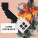 California Insurance Exodus dejó muchas casas vulnerables a incendios forestales