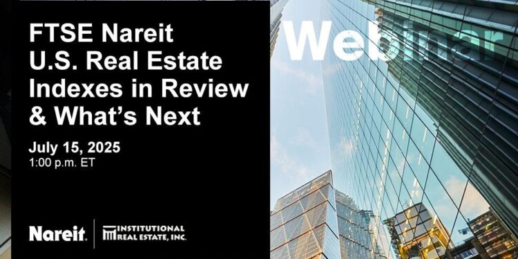 FTSE Nareit Índices inmobiliarios de EE. UU. En revisión y lo que sigue: resumen del seminario web
