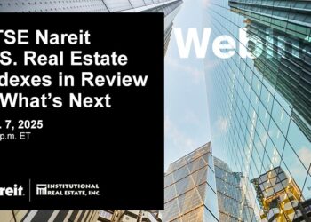 Revisión de los índices inmobiliarios estadounidenses FTSE Nareit del tercer trimestre de 2025 y lo que sigue: resumen del seminario web