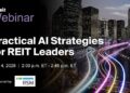 Seminario web: Los REIT aún se encuentran en las primeras etapas de la adopción de la IA, pero están preparados para avanzar rápidamente